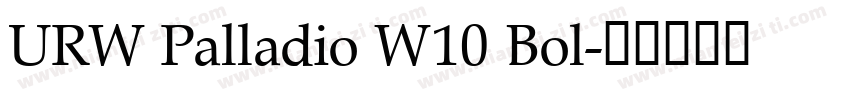 URW Palladio W10 Bol字体转换